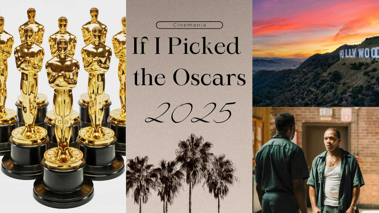 If I Picked the Oscars — 2025 Edition